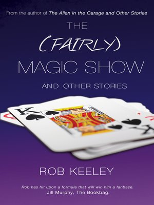 cover image of The (Fairly) Magic Show and Other Stories